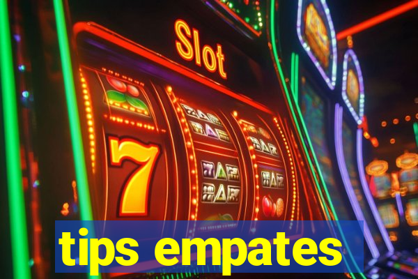 tips empates